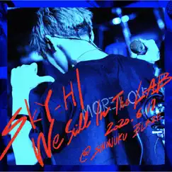 We Still In The LAB (Live at SHINJUKU BLAZE 2020.06.17) by SKY-HI album reviews, ratings, credits