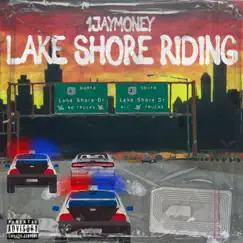 Lake$hore Riding - Single by 1jaymoney album reviews, ratings, credits