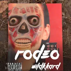 Rodeo - Single by Wildkkard album reviews, ratings, credits