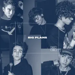 Big Plans - Single by Why Don't We album reviews, ratings, credits
