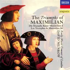 The Triumphs of Maximilian by The Early Music Consort of London & David Munrow album reviews, ratings, credits