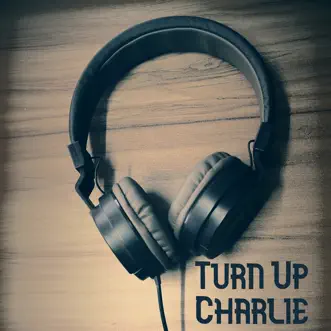 Turn up Charlie - Single by Royal Sadness album download