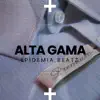 Alta Gama - Single album lyrics, reviews, download