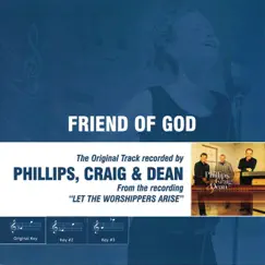Friend of God (Performance Track) - EP by Phillips, Craig & Dean album reviews, ratings, credits