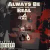 Always Be Real (feat. Adam Jordan) - Single album lyrics, reviews, download