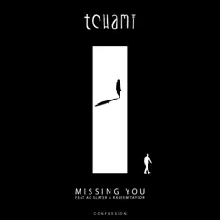 Missing You (feat. AC Slater & Kaleem Taylor) - Single by Tchami album reviews, ratings, credits