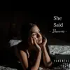 She Said - Single album lyrics, reviews, download