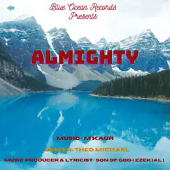 Almighty - Single by Theo Michael album reviews, ratings, credits