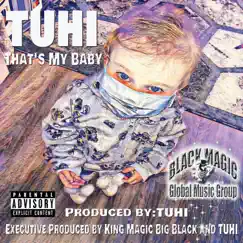That's My Baby - Single by TUHI album reviews, ratings, credits