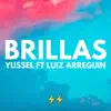 Brillas (feat. Luiz Arreguin) - Single album lyrics, reviews, download