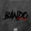 Bando - Single album lyrics, reviews, download