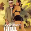 Boom Boom Girl - Single album lyrics, reviews, download