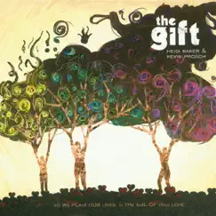 The Gift by Kevin Prosch album reviews, ratings, credits