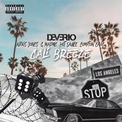 Cali Breeze (feat. Alexis Jones, Hot sauce, Compton Cavie & Glasses Malone) - Single by Deverio album reviews, ratings, credits