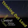 Thinking out Loud (feat. Hollis Jordan) - Single album lyrics, reviews, download