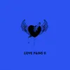 Love Pains II album lyrics, reviews, download