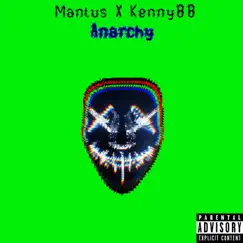 Anarchy (feat. Kenny88) - Single by Mantus album reviews, ratings, credits