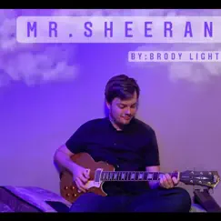 Mr. Sheeran Song Lyrics