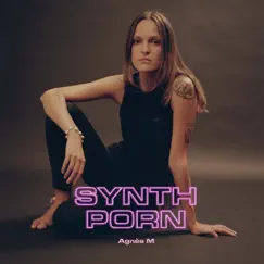 Synth Porn by Agnès M. album reviews, ratings, credits