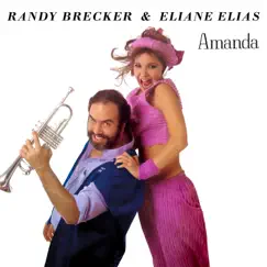 Amanda by Randy Brecker & Eliane Elias album reviews, ratings, credits