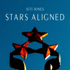 Stars Aligned - Single by Jett Jones album reviews, ratings, credits