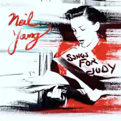 Songs for Judy (Live 1976) by Neil Young album reviews, ratings, credits