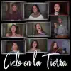 Cielo en la Tierra - Single album lyrics, reviews, download