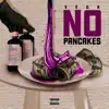 No Pancakes - Single album lyrics, reviews, download