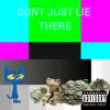 Dont Just Lie There - Single album lyrics, reviews, download