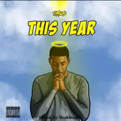 This Year - Single by Timos Ttmm album reviews, ratings, credits