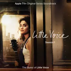 Little Voice: Season One, Episodes 1-3 (Apple TV+ Original Series Soundtrack) - EP by Little Voice Cast album reviews, ratings, credits
