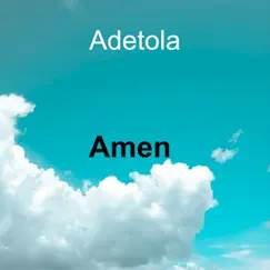 Amen - Single by Adetola album reviews, ratings, credits