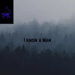 I Know a Man - Single by Jt's Box of Monkeys album reviews, ratings, credits