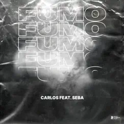 Fumo (feat. SEBA.) - Single by Carlos. album reviews, ratings, credits