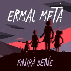 Finirà bene - Single by Ermal Meta album reviews, ratings, credits