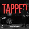 Tapped - Single album lyrics, reviews, download