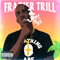 Get High - Single by Frazier Trill album reviews, ratings, credits
