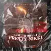 Pretty Nikki - Single album lyrics, reviews, download