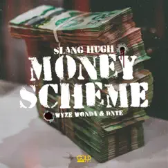 Money Scheme - Single by Dnte, Wyze Wonda & Slang Hugh album reviews, ratings, credits