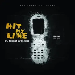 Hit My Line - Single by Keyz, Metricton & Day The Prince album reviews, ratings, credits