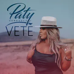 Vete - Single by Paty Verduzco album reviews, ratings, credits