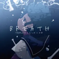 Breath (Instrumental) [feat. Wotoha & Yaca] Song Lyrics
