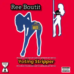 Voting Stripper Song Lyrics