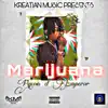 Marijuana - Single album lyrics, reviews, download