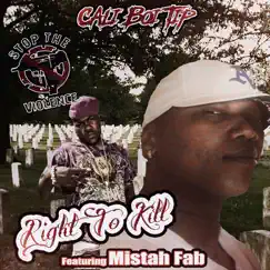 Right To Kill (feat. Mistah F.A.B.) - Single by Cali Boi Tip album reviews, ratings, credits
