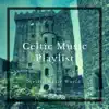 Celtic Music Playlist album lyrics, reviews, download