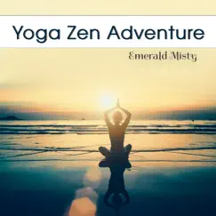 Yoga Zen Adventure by Emerald Misty album reviews, ratings, credits