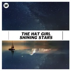 Shining Stars - Single by The Hat Girl album reviews, ratings, credits
