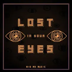 Lost in Your Eyes Song Lyrics