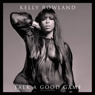 Talk a Good Game (Deluxe Version) by Kelly Rowland album download